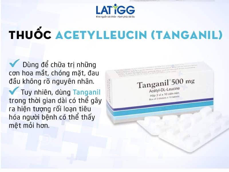 Acetylleucin-(Tanganil)-dieu-tri-roi-loan-tien-dinh